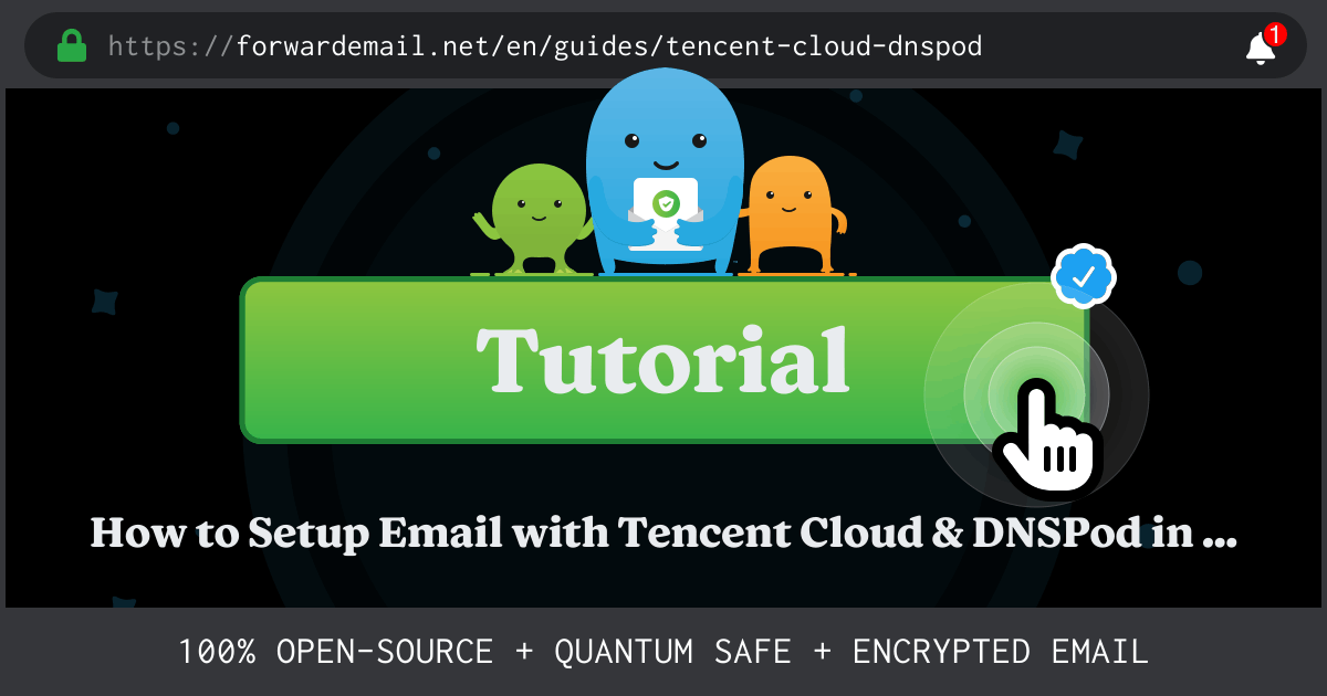 How to Setup Email with Tencent Cloud & DNSPod