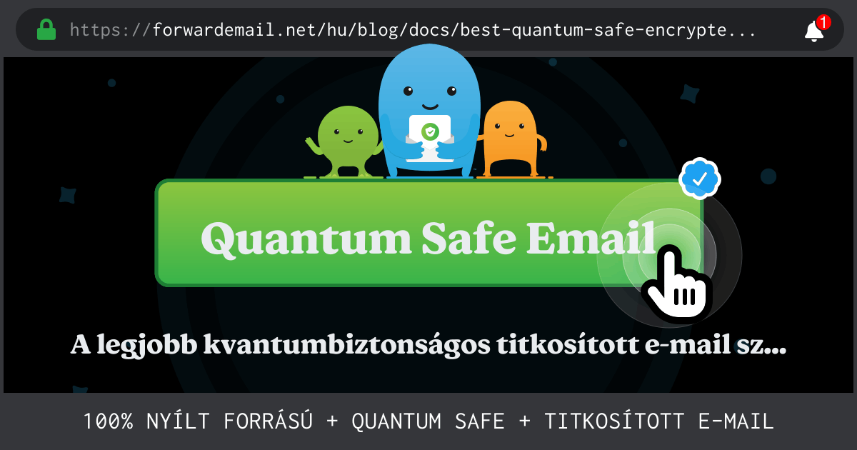 A legjobb kvantumbiztonságos titkosított e-mail szolgáltatás